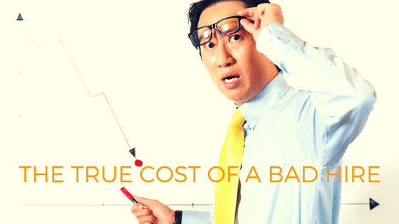 the true cost of a bad hiring decision